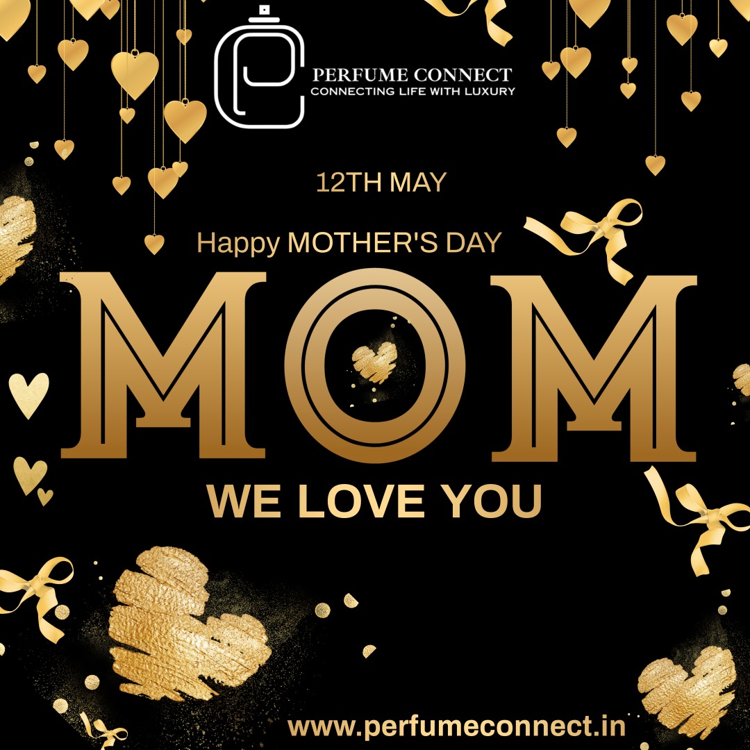 Happy Mother's Day from Perfume Connect